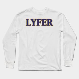 Baltimore Lyfer!!! Long Sleeve T-Shirt